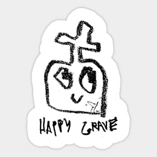 HAPPY GRAVE Sticker